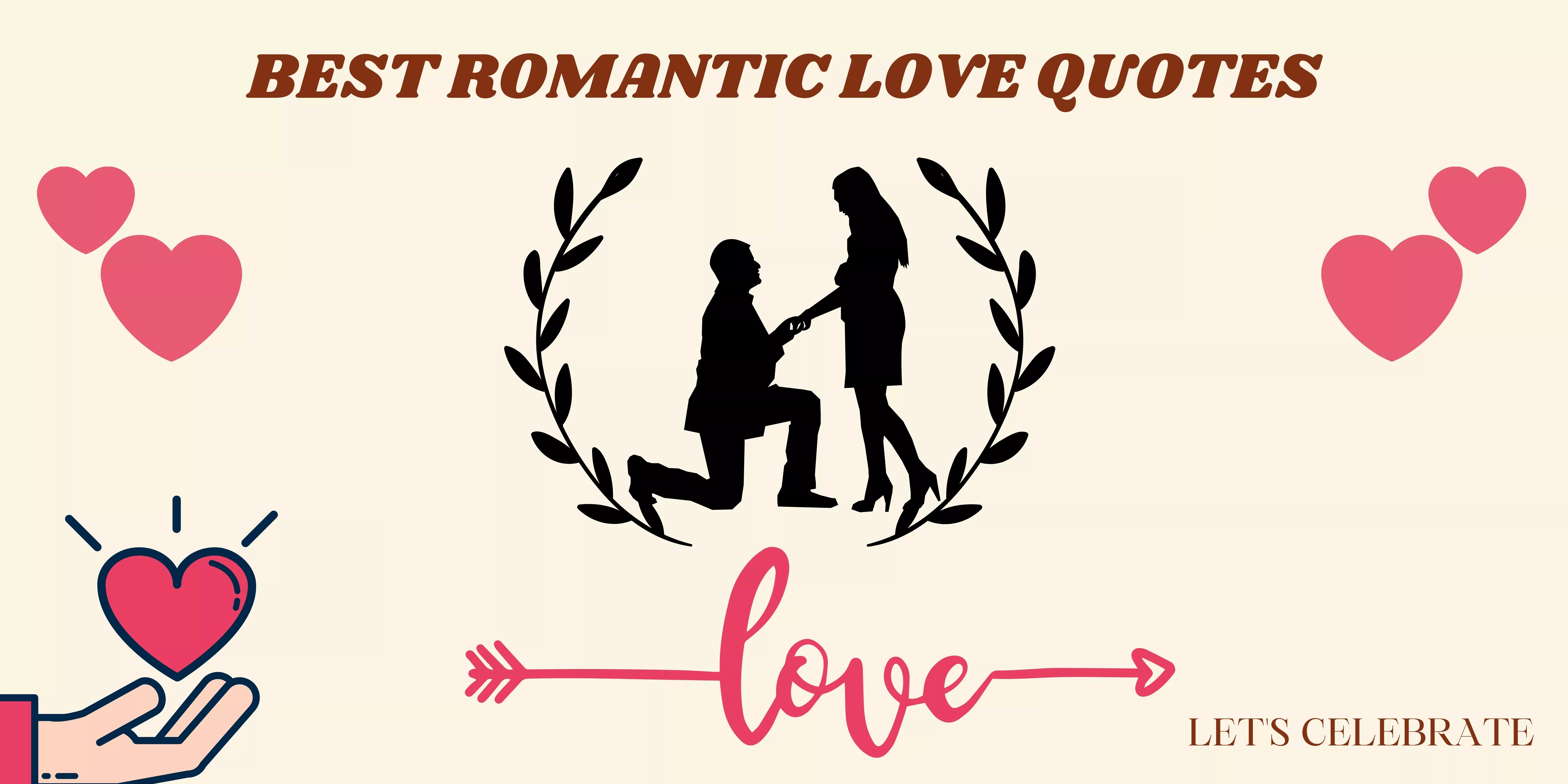 You are currently viewing Best Romantic love quotes to Send your Loved Ones