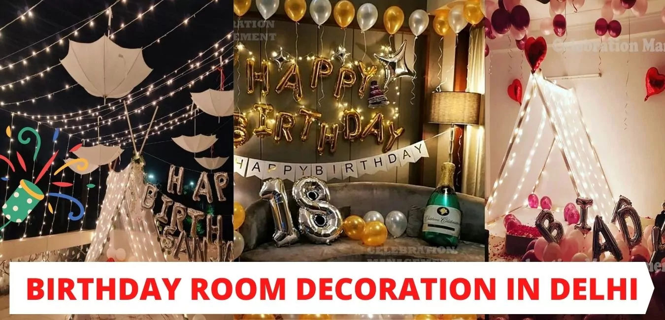 Read more about the article Birthday Room Decoration in Delhi