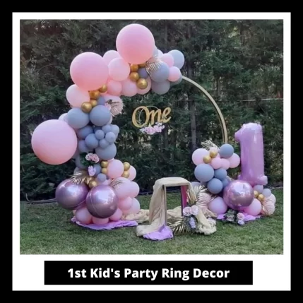 1st Kid’s Party Ring Decor