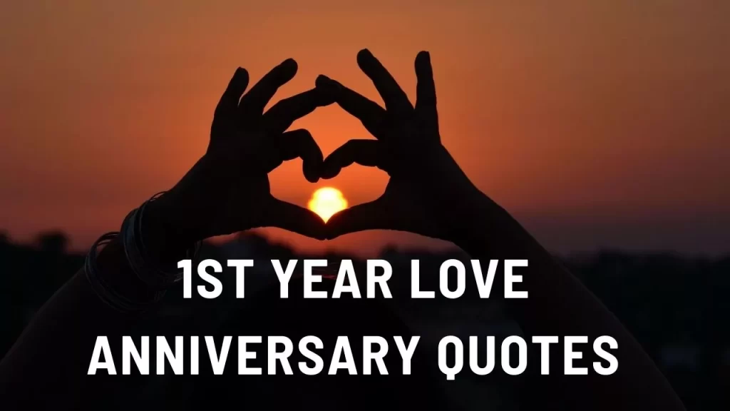 1st year love anniversary quotes