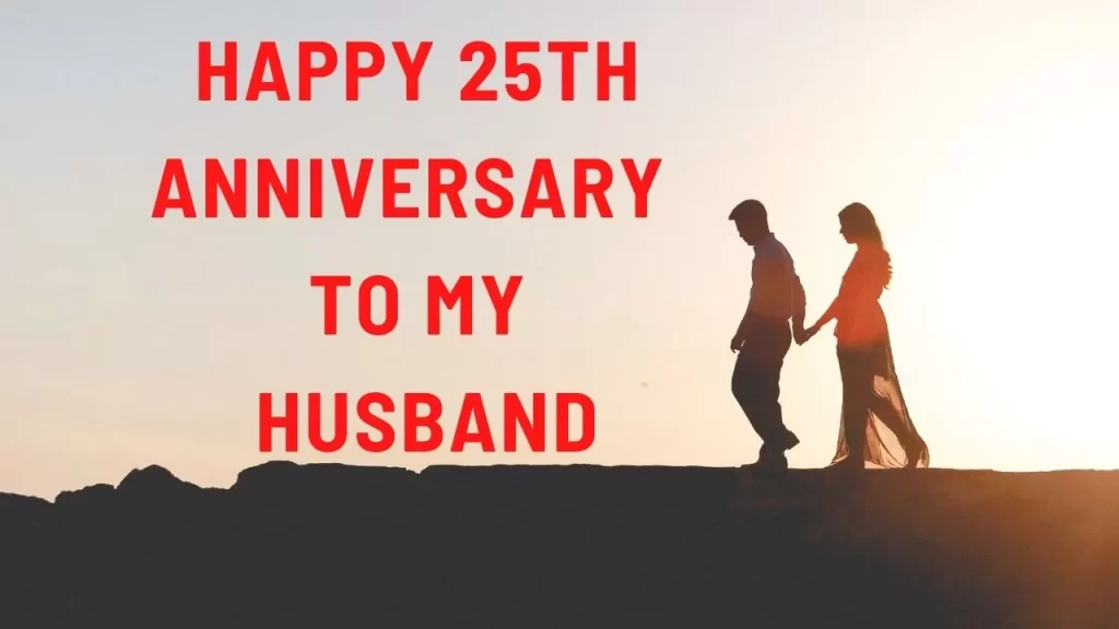 Happy 25th Anniversary to my Husband